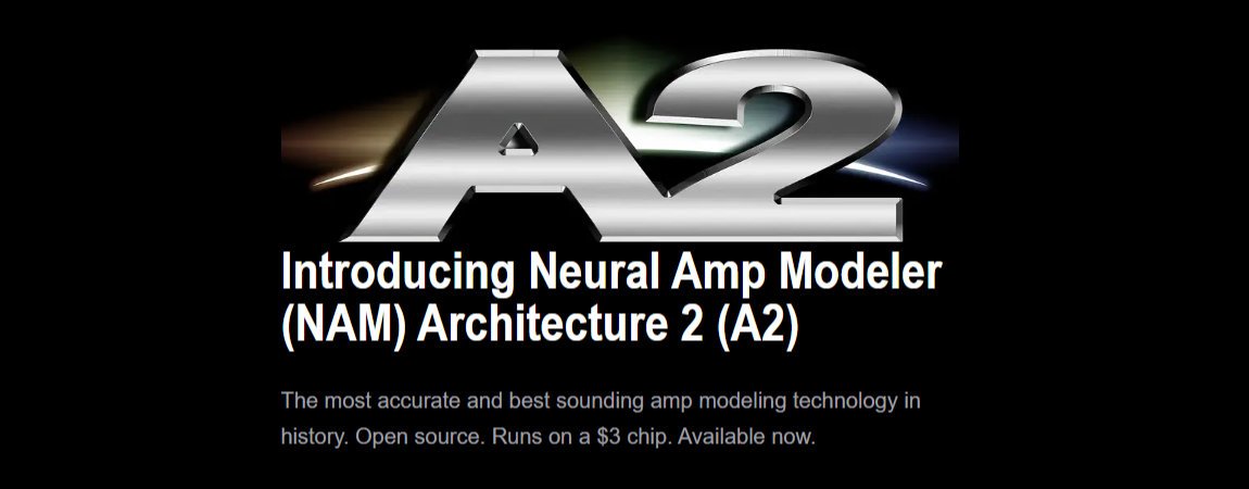 NAM A2: Il futuro degli Amp Sim